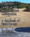 A Written Laxative for my Emotional Constipation