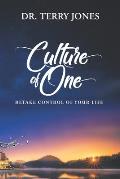 Culture of One: Retake Control of Your Life
