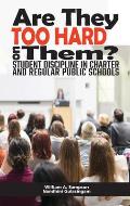 Are They Too Hard on Them? Student Discipline in Charter and Regular Public Schools (hc)