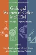 Girls and Women of Color In STEM: Their Journeys in Higher Education