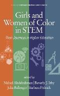 Girls and Women of Color In STEM: Their Journeys in Higher Education