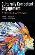 Culturally Competent Engagement: A Mindful Approach