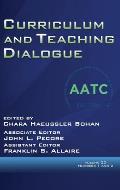 Curriculum and Teaching Dialogue Volume 22, Numbers 1 & 2, 2020