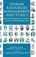 Human Resources Management and Ethics: Responsibilities, Actions, Issues, and Experiences