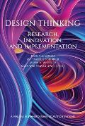 Design Thinking: Research, Innovation, and Implementation