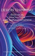 Design Thinking: Research, Innovation, and Implementation