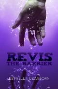 Revis: The Barrier