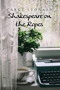 Shakespeare on the Ropes
