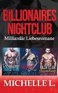 Billionaires Nightclub: Milliard?r Liebesromane