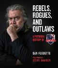 Rebels, Rogues, and Outlaws: A Pictorial History of Warroom
