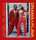 Drama & Flava