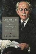 Karl Straube (1873-1950): Germany's Master Organist in Turbulent Times