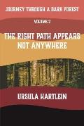 Journey Through a Dark Forest, Vol. II: The Right Path Appears Not Anywhere: Lyuba and Ivan in the Age of Anxiety