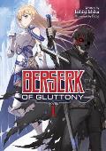 Berserk of Gluttony Light Novel Volume 1