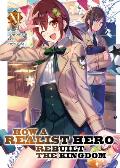 How a Realist Hero Rebuilt the Kingdom Light Novel Volume 11