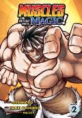 Muscles are Better Than Magic Manga Volume 2