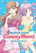 Magical Angel Creamy Mami & the Spoiled Princess Volume 2
