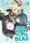 Kuma Kuma Kuma Bear Light Novel Vol. 9