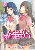 Adachi & Shimamura Light Novel Volume 7