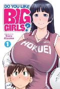 Do You Like Big Girls Volume 1