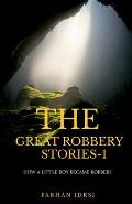 The Great Robbery Stories