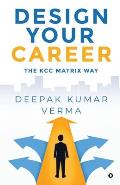 Design Your Career: The KCC Matrix Way