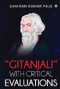 Gitanjali With Critical Evaluations