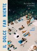 Il Dolce Far Niente: The Italian Way of Summer