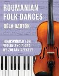 Bart?k: Romanian Folk Dances (arr. for violin)