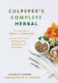 Culpepers Complete Herbal White Cover A Compendium of Herbs & their Uses Annotated for Modern Herbalists Healers & Witches