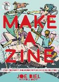 Make a Zine Start Your Own Underground Publishing Revolution 4th Edition