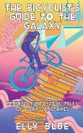 Bicyclists Guide to the Galaxy
