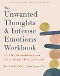 Unwanted Thoughts & Intense Emotions Workbook