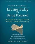 Death Doulas Guide to Living Fully & Dying Prepared