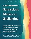 DBT Workbook for Narcissistic Abuse & Gaslighting