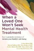 When a Loved One Wont Seek Mental Health Treatment