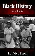 The Great Migration, The Great Depression, and Eleanor Roosevelt: Black History for Beginners