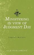 Ministering in view of Judgment Day