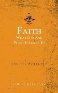 Faith: What It Is and What It Leads To
