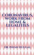 Coronavirus, Work from Home & Legalities