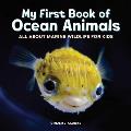 My First Book of Ocean Animals: All about Marine Wildlife for Kids