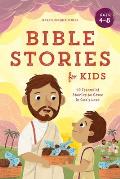 Bible Stories for Kids 40 Essential Stories to Grow in Gods Love