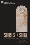 Stories in Stone: Memorialization, the Creation of History and the Role of Preservation