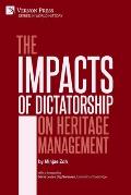 The Impacts of Dictatorship on Heritage Management