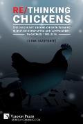 Re/Thinking Chickens: The Discourse around Chicken Farming in British Newspapers and Campaigners' Magazines, 1982 - 2016