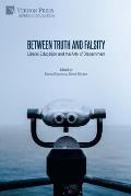 Between Truth and Falsity: Liberal Education and the Arts of Discernment