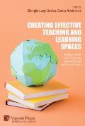 Creating Effective Teaching and Learning Spaces: Shaping Futures and Envisioning Unity in Diversity and Transformation