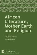 African Literature, Mother Earth and Religion