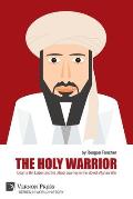 The Holy Warrior: Osama Bin Laden and his Jihadi Journey in the Soviet-Afghan War