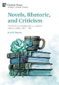 Novels, Rhetoric, and Criticism: A Brief History of Belles Lettres and British Literary Culture, 1680 - 1900